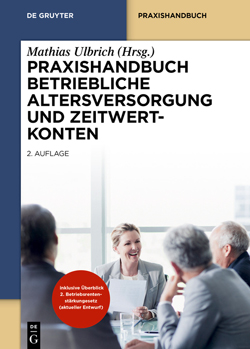 Praxishandbuch Betriebliche Altersversorgung und Zeitwertkonten, 2025